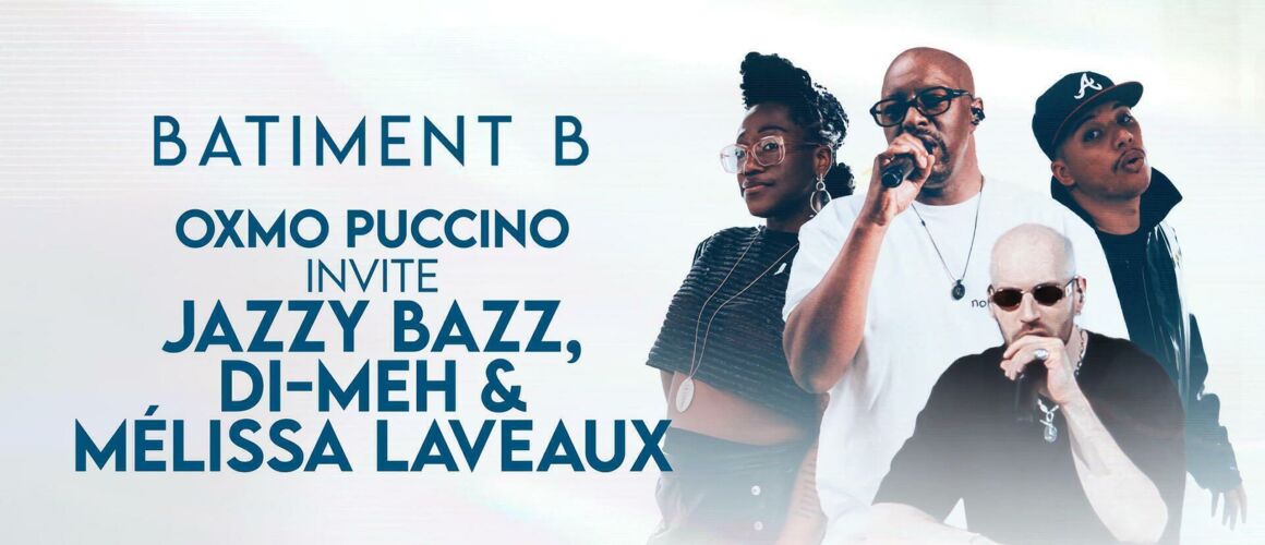 , Oxmo Puccino invite Jazzy Bazz, Di-Meh &amp; Mélissa Laveaux